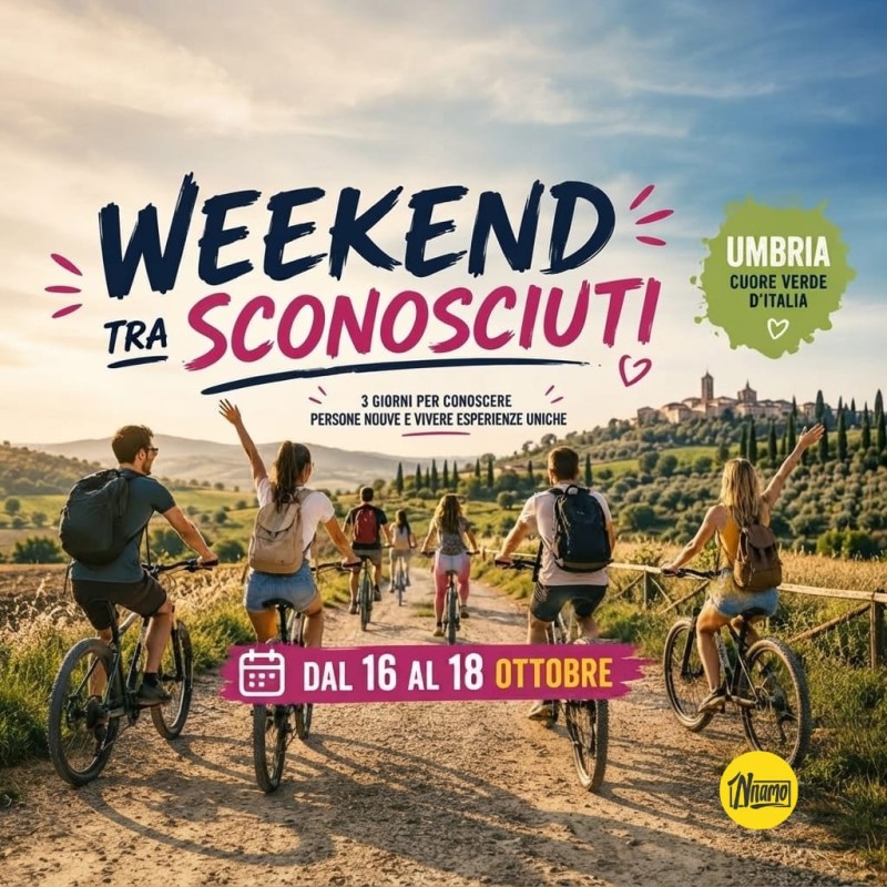 WEEKEND tra sconosciuti in UMBRIA