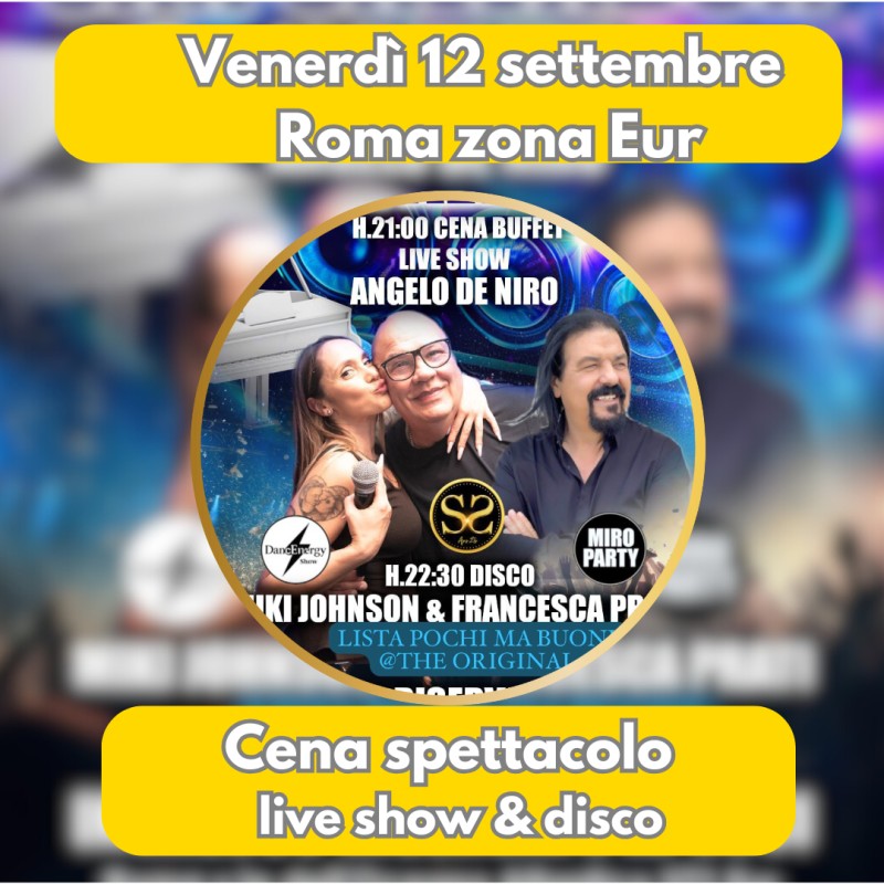 Cena Spettacolo - Live Show & Disco